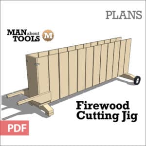 Plans - Firewood Cutting Jig - MAN about TOOLS
