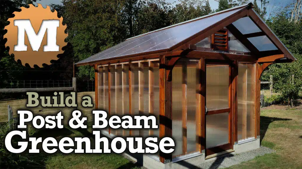 Post and Beam Greenhouse with Polycarbonate Glazing